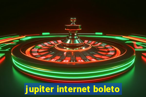 jupiter internet boleto